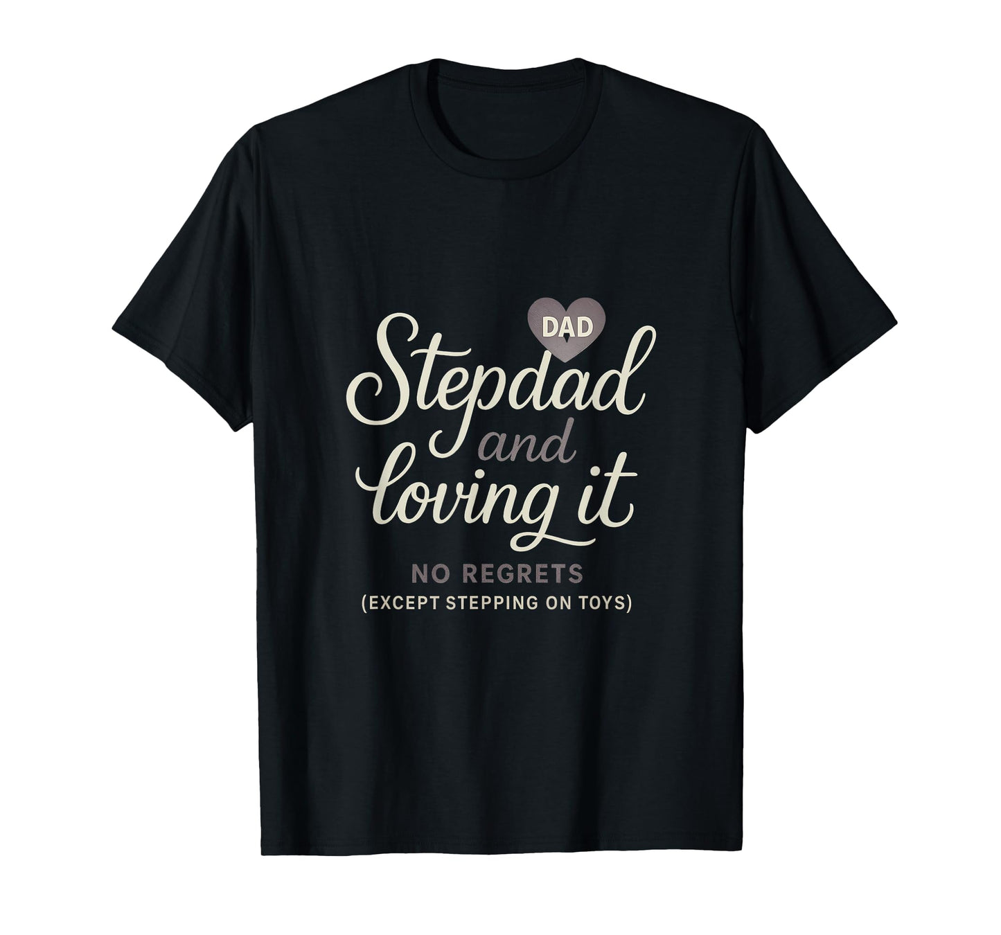 Stepdad And Loving It Whimsical Script Graphic T-Shirt