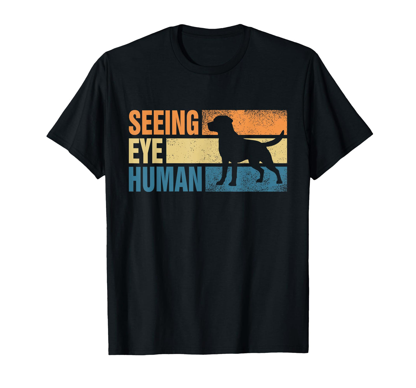 Blind Dog Funny Seeing Eye Human Dog Owner Lovers T-Shirt