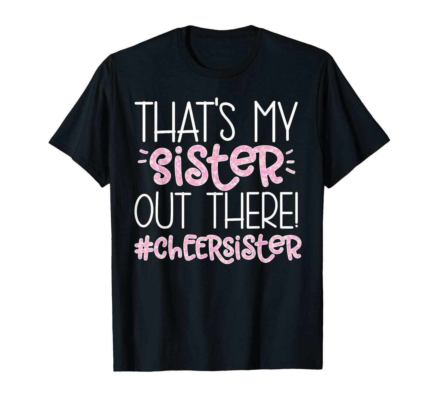 That's My Sister Cheer Sister Cheerleading Sister T-Shirt