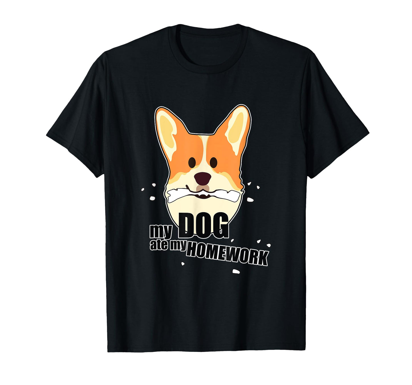 My Dog Ate My Homework - Back To School T-Shirt for Men Women Kids