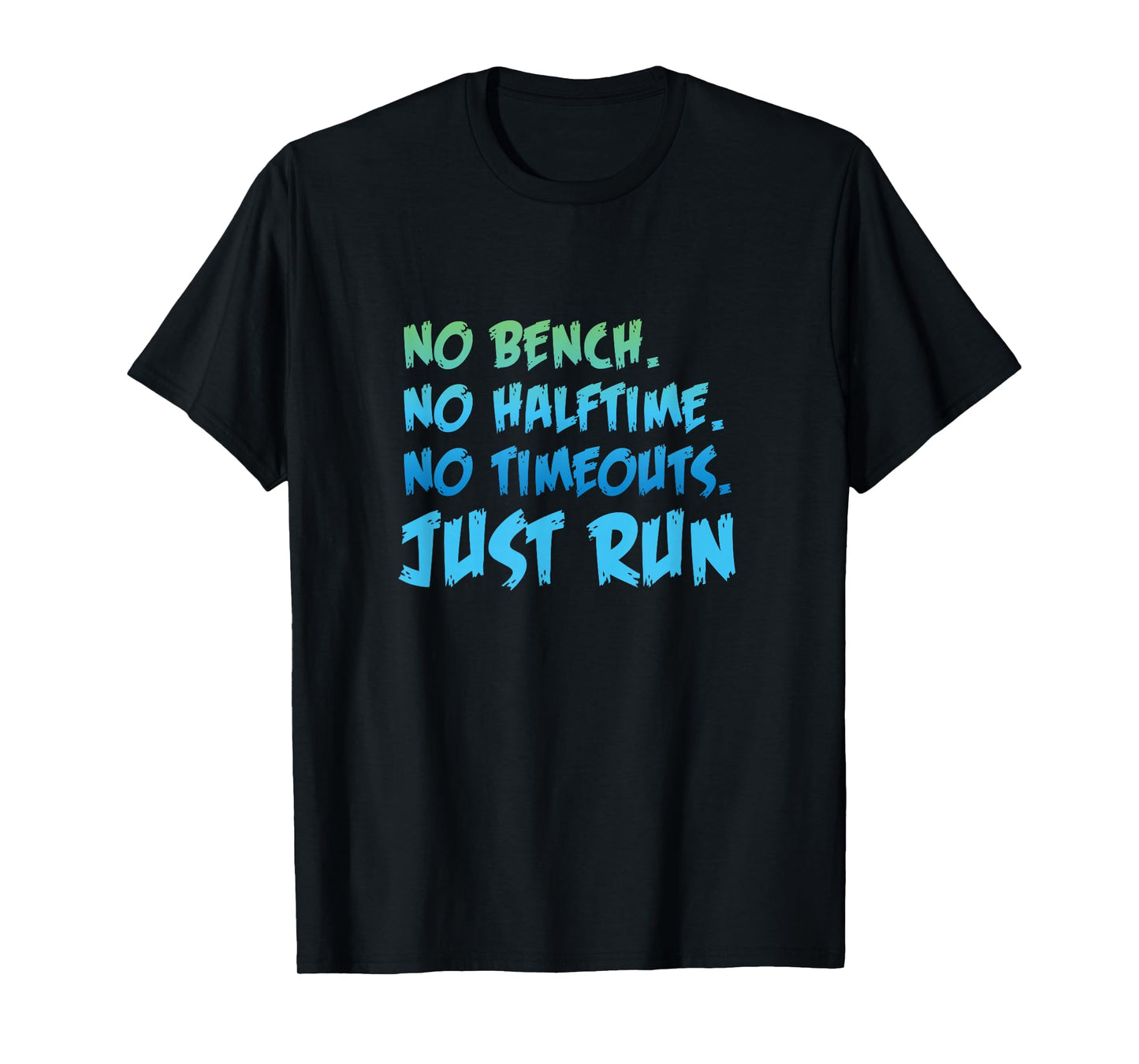 Funny XC Cross Country Running Gift No Bench No Halftime Short Sleeve T-Shirt
