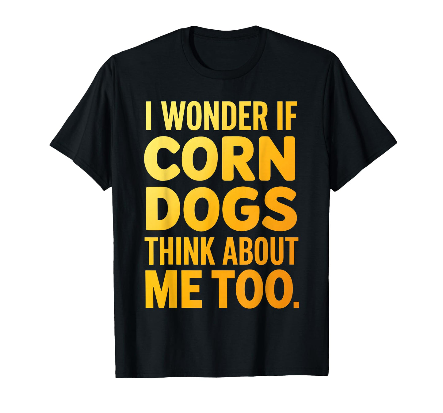 Cool Corn Dog Novelty for Men Women Adult Corn Dog Lover T-Shirt