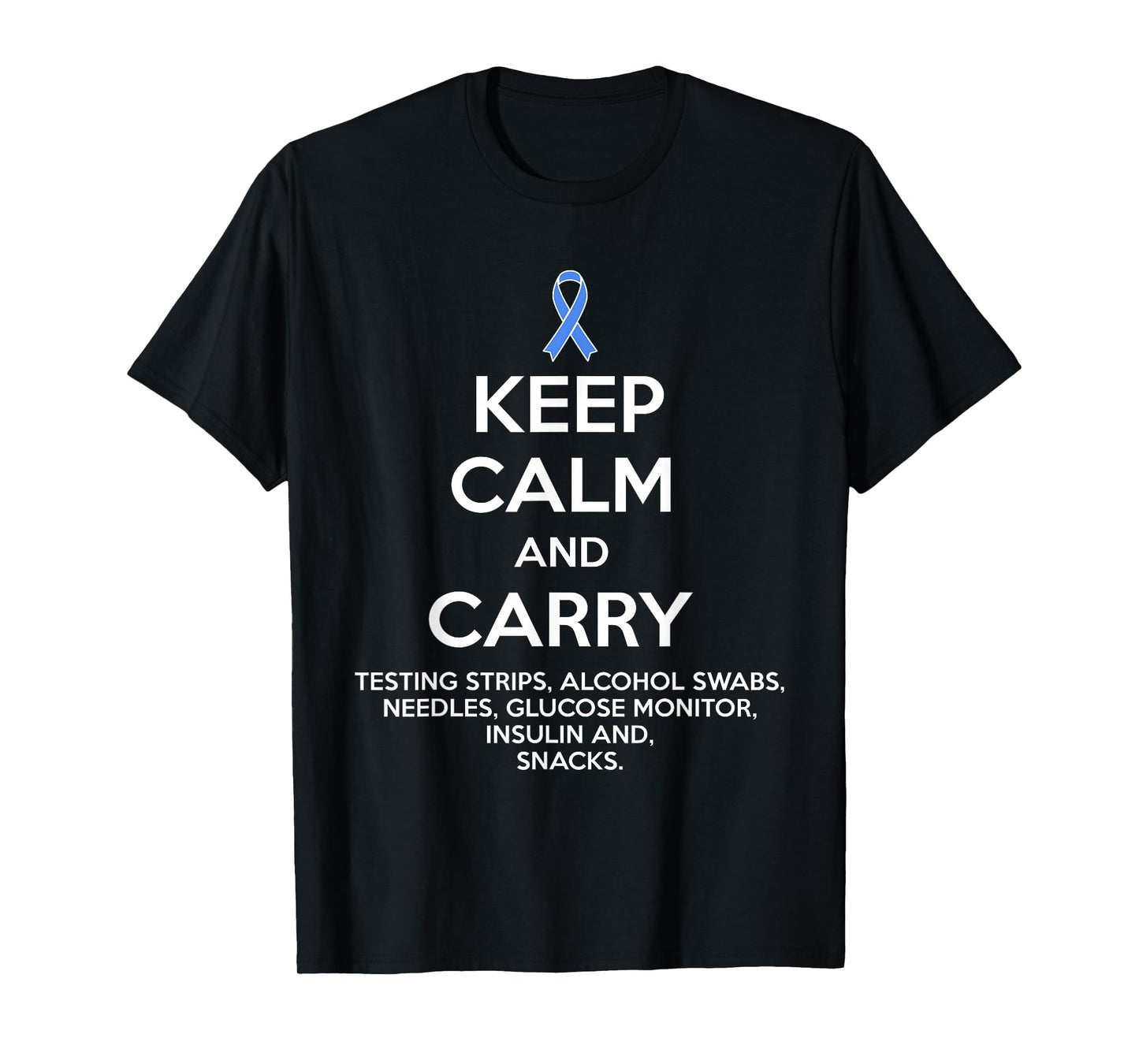 Funny Diabetic Keep Calm Type 1 Type 2 Diabetes Awareness T-Shirt