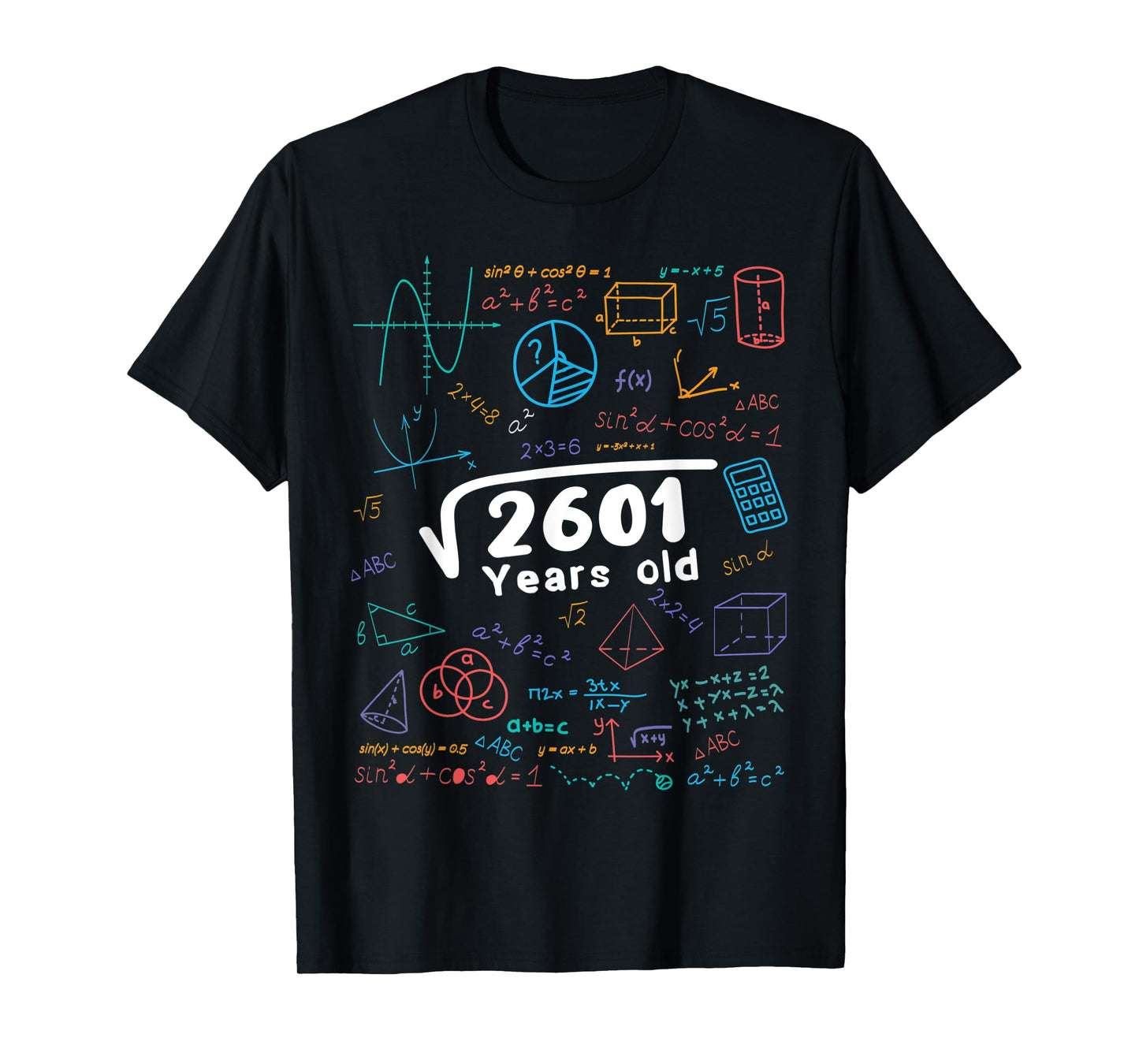 51 Year Old Men Women 51th Birthday Gift Square Root Of 2601 T-Shirt
