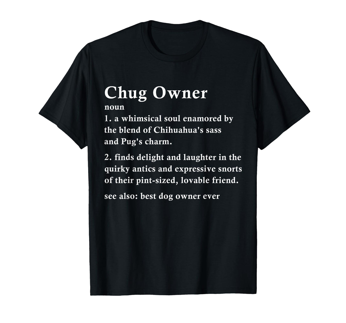 Pugwahua Funny Chug Dog Definition T-Shirt, Small, Black