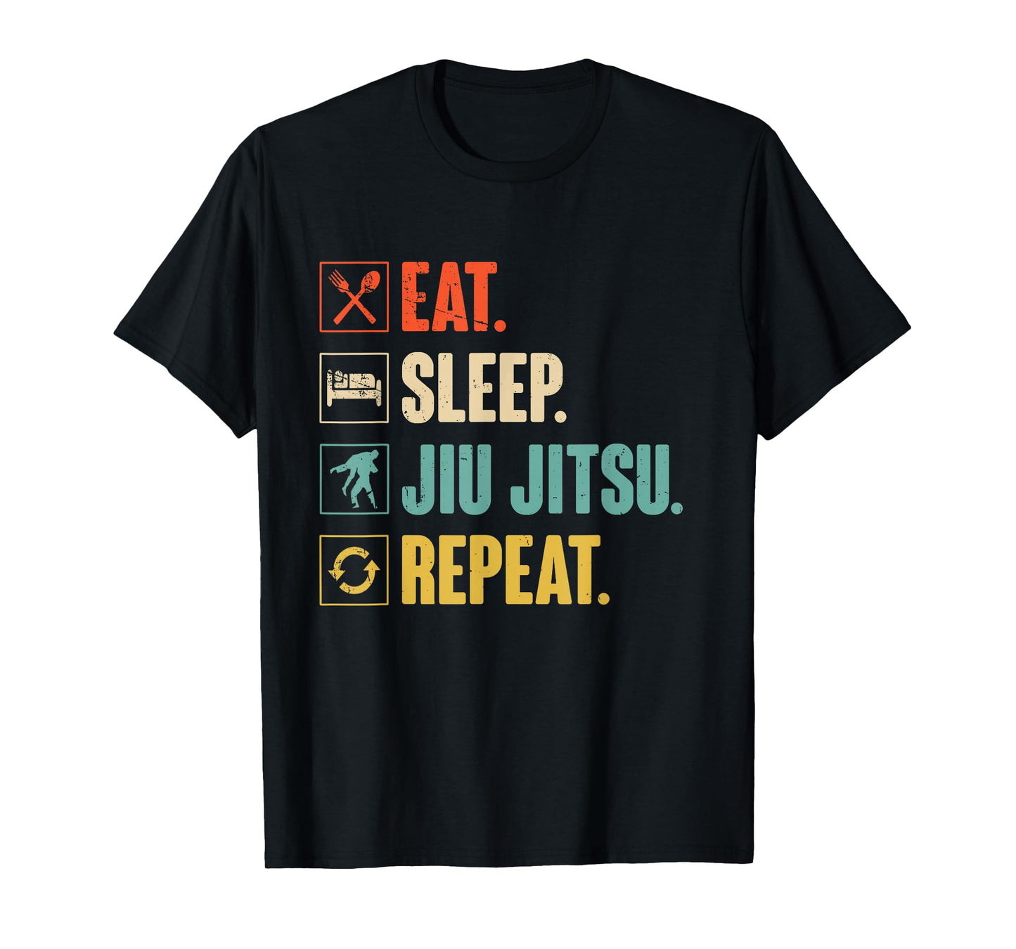 Eat Sleep Jiu-Jitsu Repeat Funny Jiujitsu Martial Art Combat T-Shirt