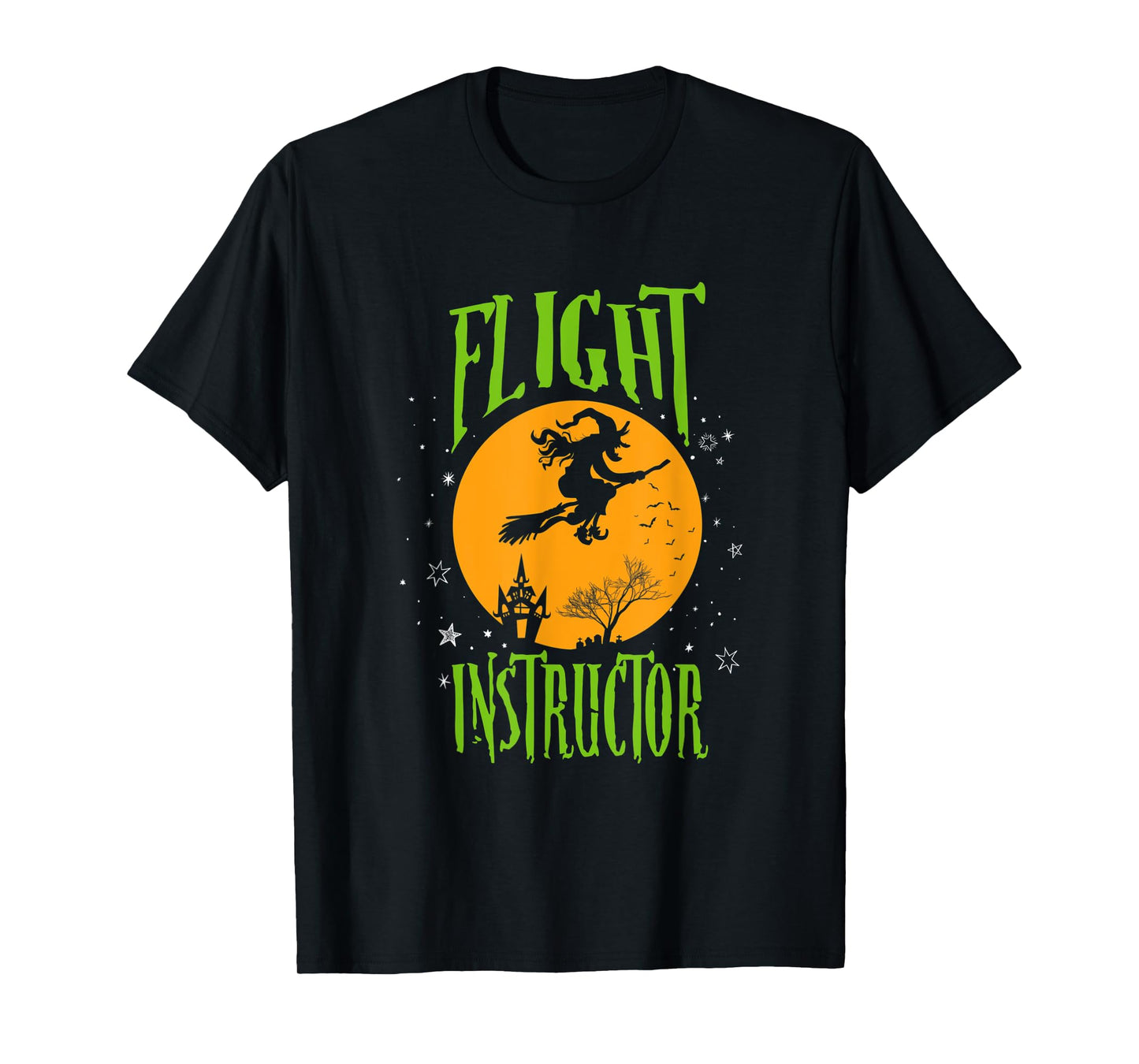 Funny Flight Instructor Halloween Funny Witch Gift T-Shirt