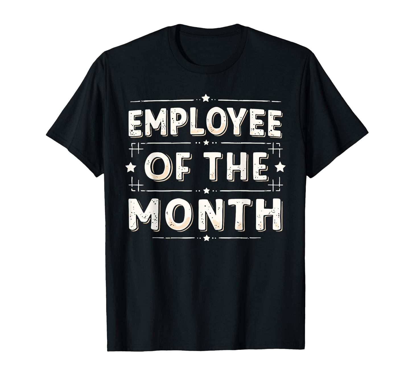 Employee Of The Month Shirt Men Women Best Worker Ever T-Shirt