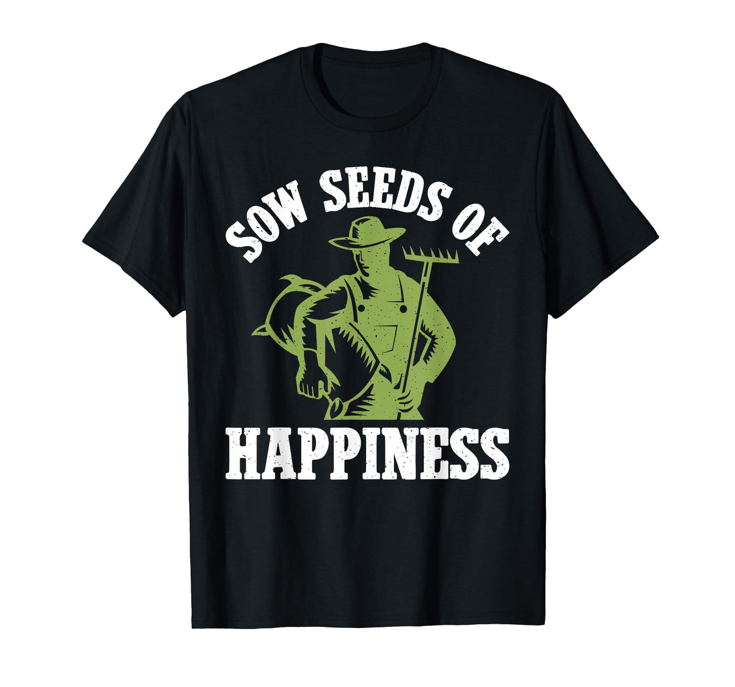 Sow Seeds of Happiness Farm T-Shirt