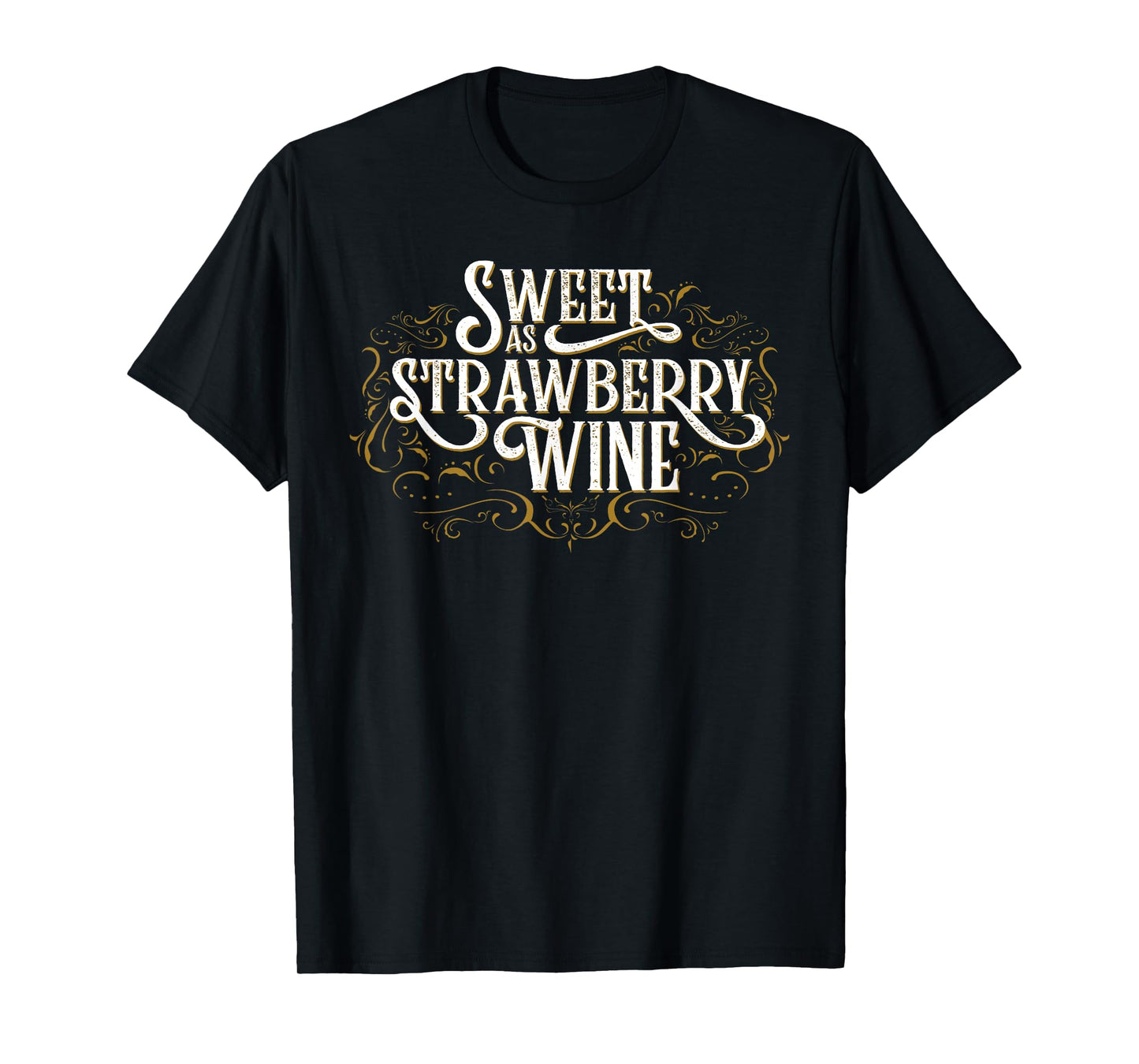 Sweet as Strawberry Wine Country T-Shirt