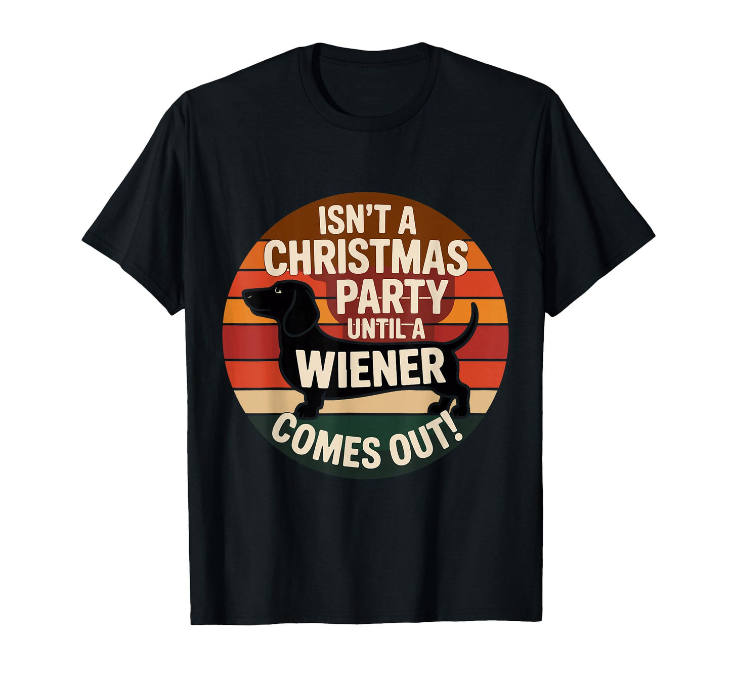 Funny Dachshund Christmas Party Wiener Dog Holiday Humor. T-Shirt