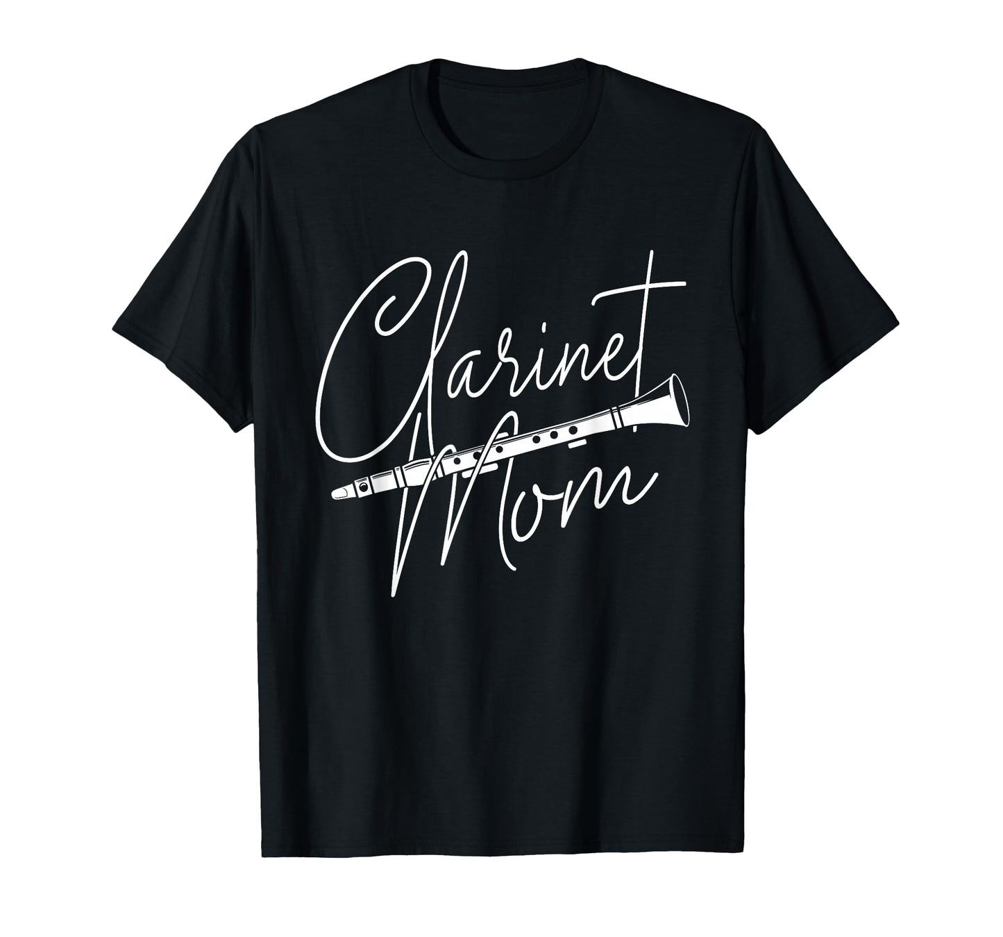 Clarinet Mom - Clarinetist Marching Band Player Music Lover T-Shirt