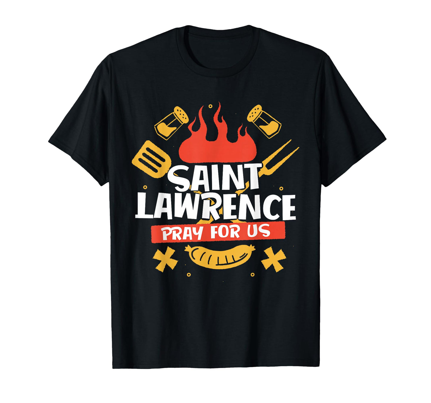 Saint Lawrence Catholic Patron Saint of Grilling Grill Chef T-Shirt