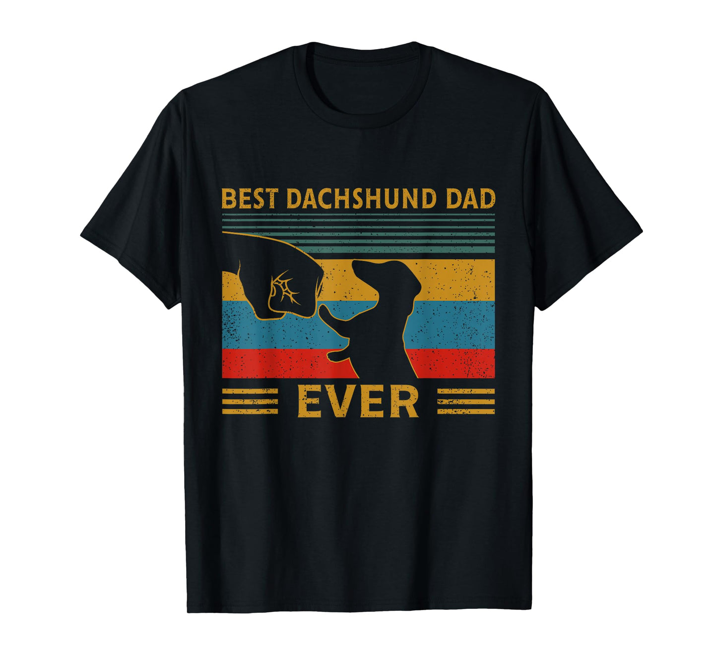 Best Dachshund Dad Ever Funny Weiner Dog Men Gifts T-Shirt