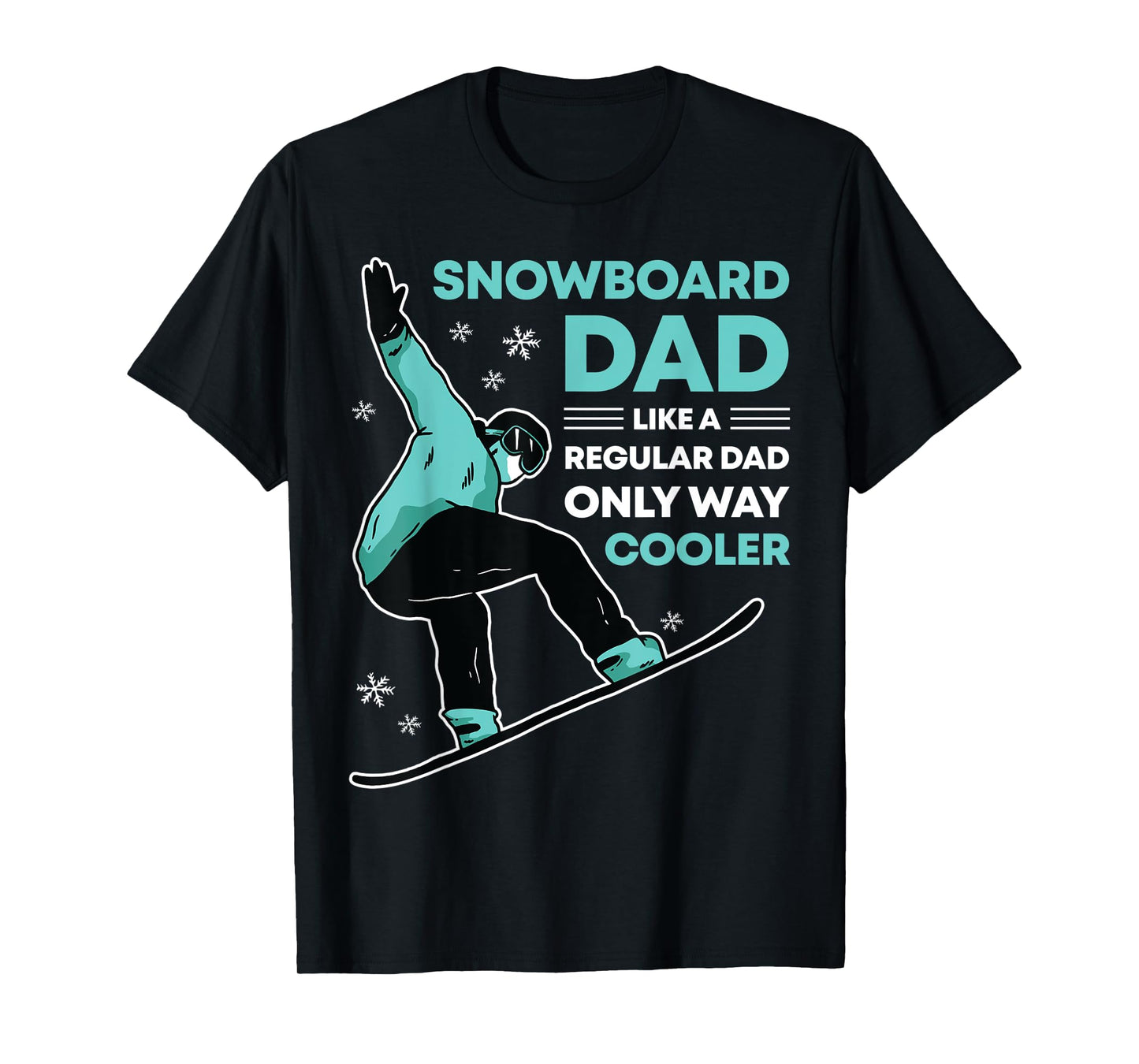 Snowboard Dad Funny Cute Winter Snowboarding Gift T-Shirt