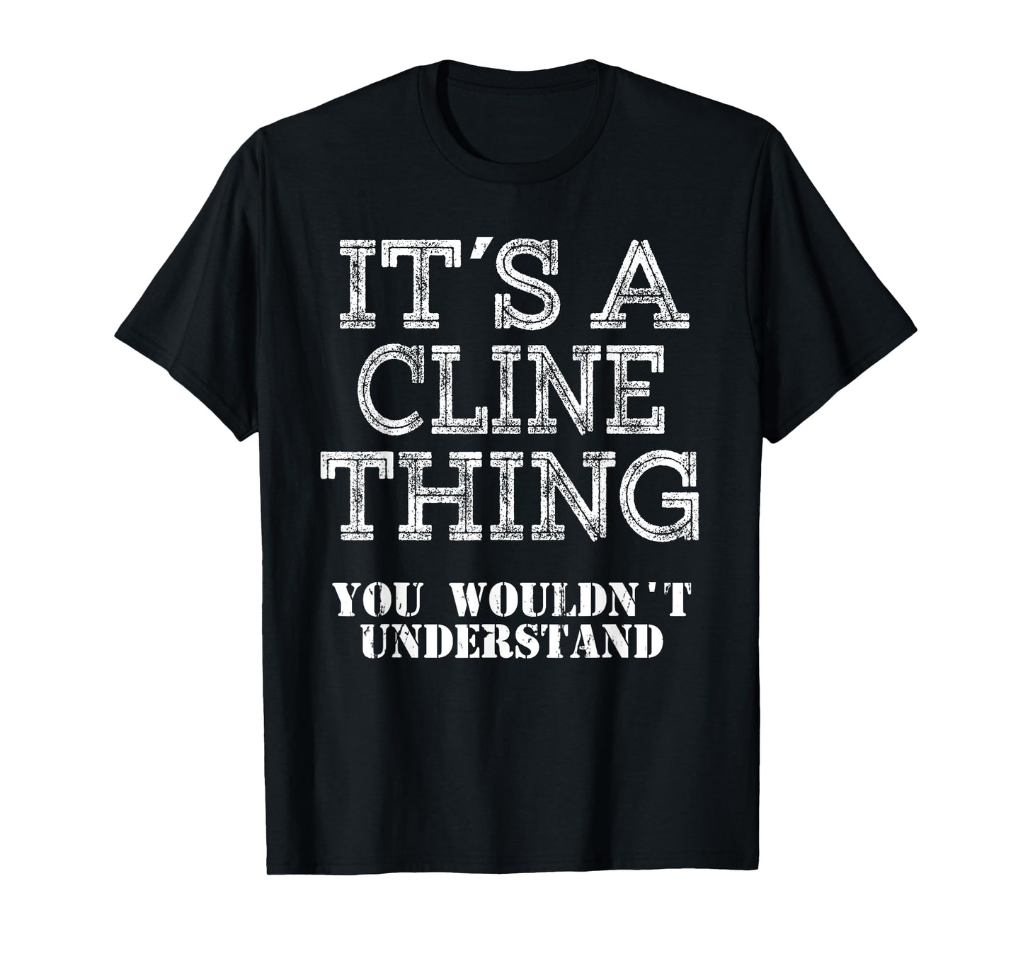 Its A Cline Thing You Wouldnt Understand Matching Family T-Shirt