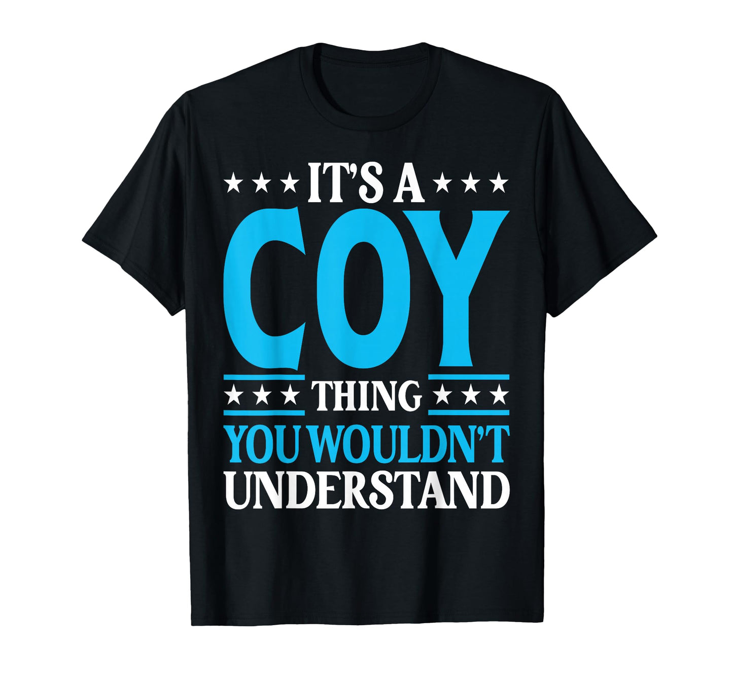 It's A Coy Thing Personal Name Funny Coy T-Shirt