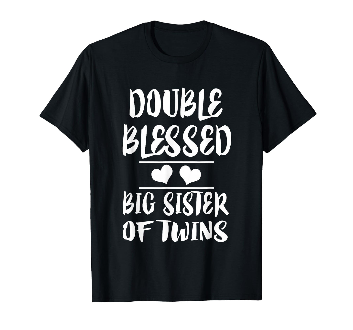 Double Blessed Big Sister Of Twins Gift T-Shirt
