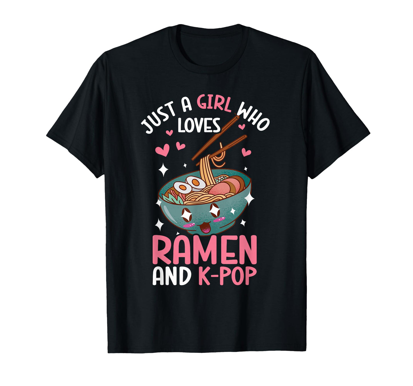 Just A Girl Who Loves Ramen And K-Pop Graphic For Teen Girls T-Shirt