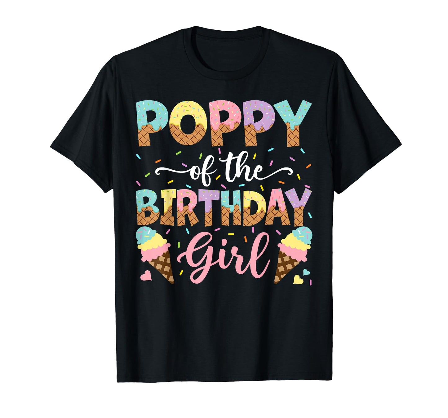 Poppy Of The Birthday Girl Ice Cream Lover Party T-Shirt