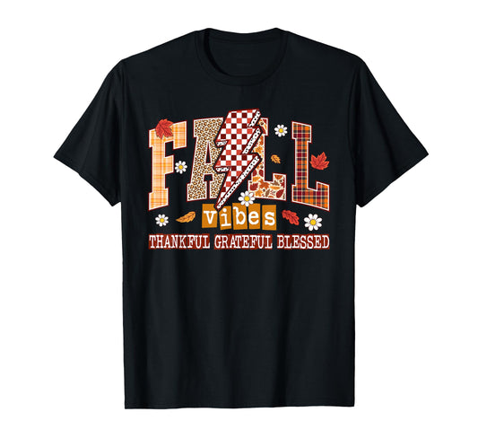Fall Vibes Thankful Grateful Blessed Autumn Thanksgiving T-Shirt
