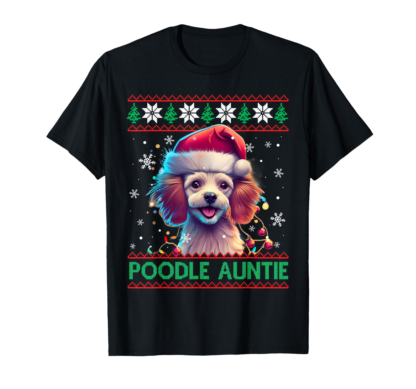 Poodle Auntie Santa Hat Poodle Lover Ugly Christmas T-Shirt