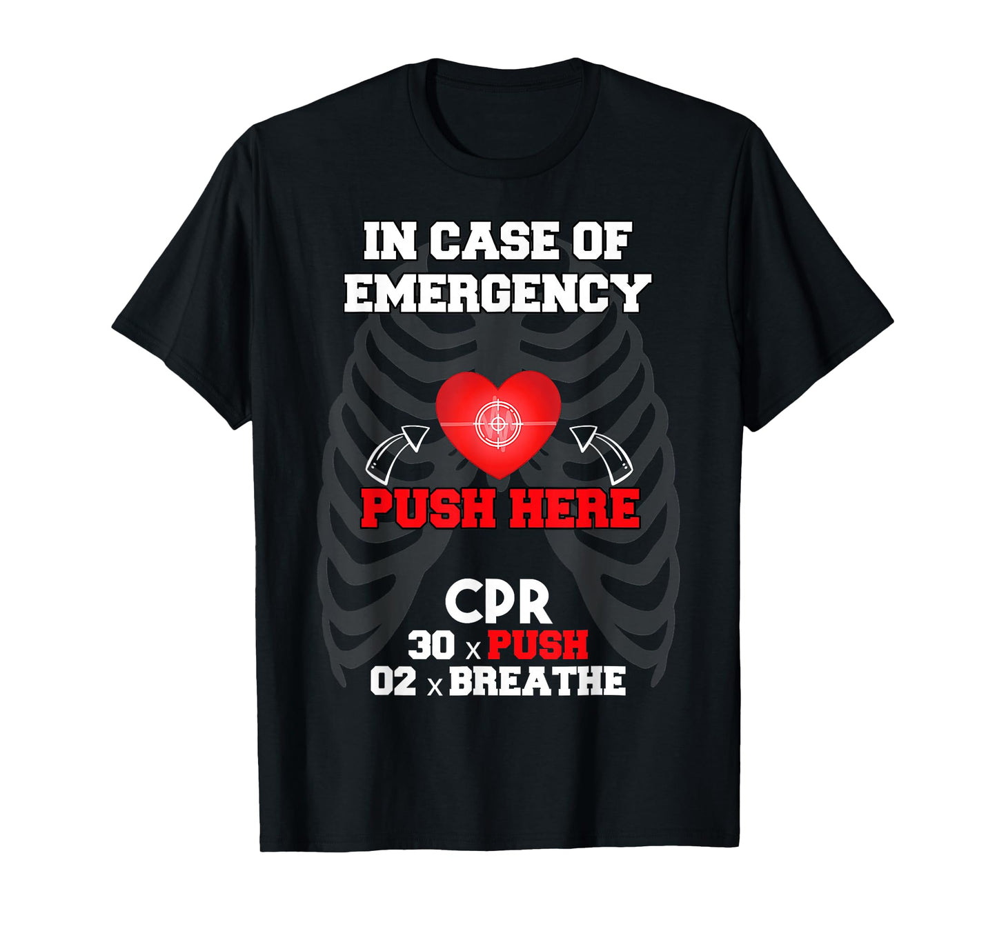 CPR Instructor in Case of Emergency First Aid Nurses T-Shirt