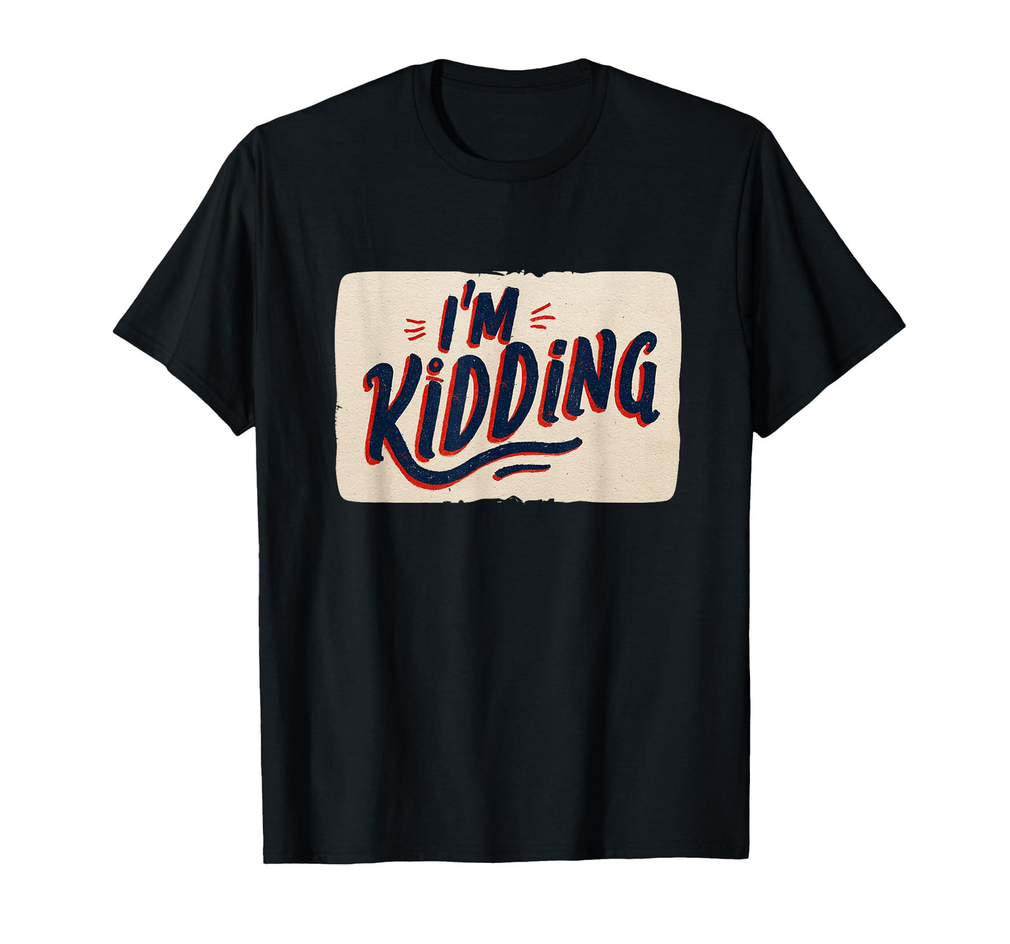Awesome Colors with I'm Kidding Speech for Adults and Kids T-Shirt