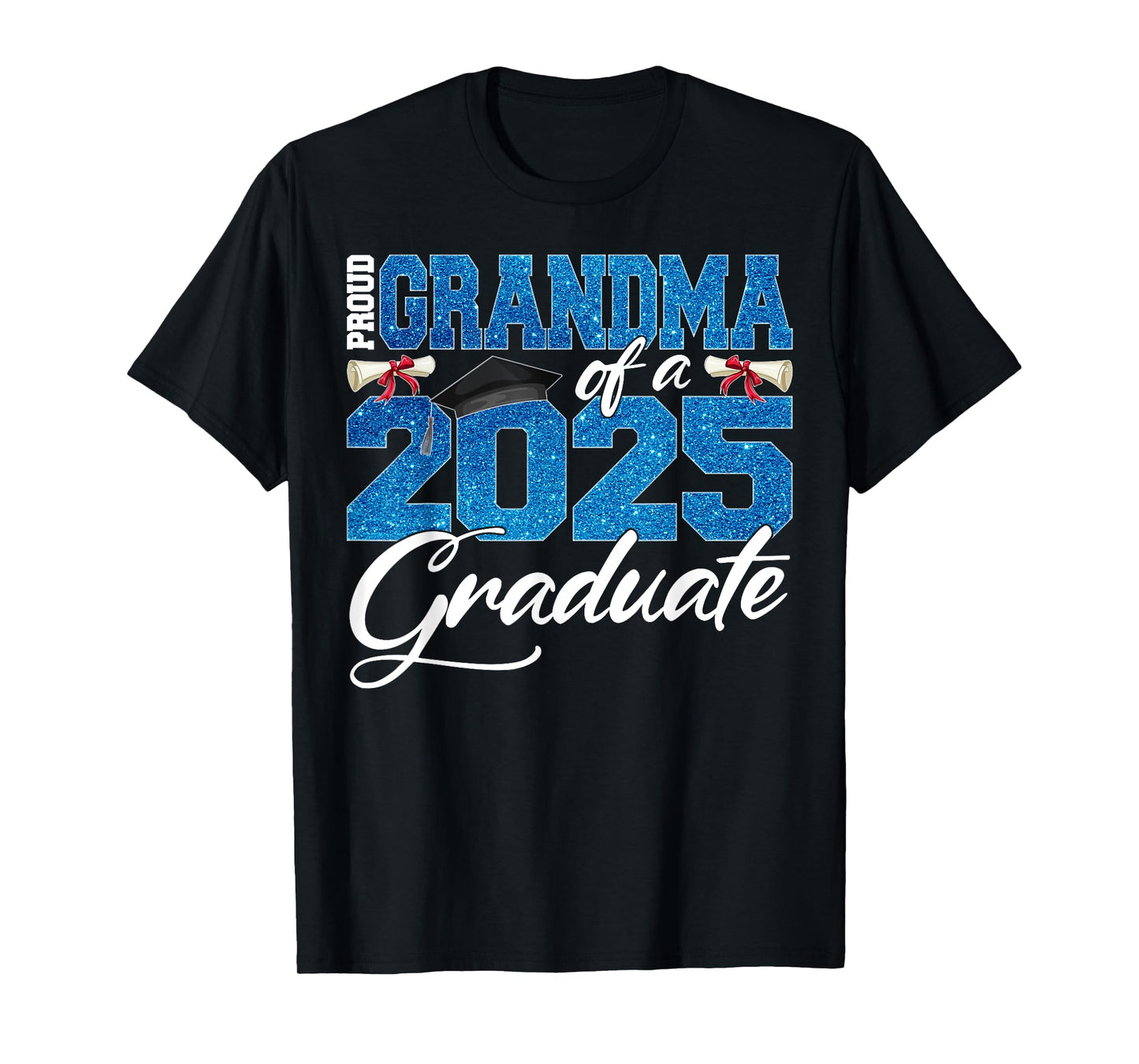Proud Grandma Of A Class Of 2025 Senior Graduate Men Women T-Shirt