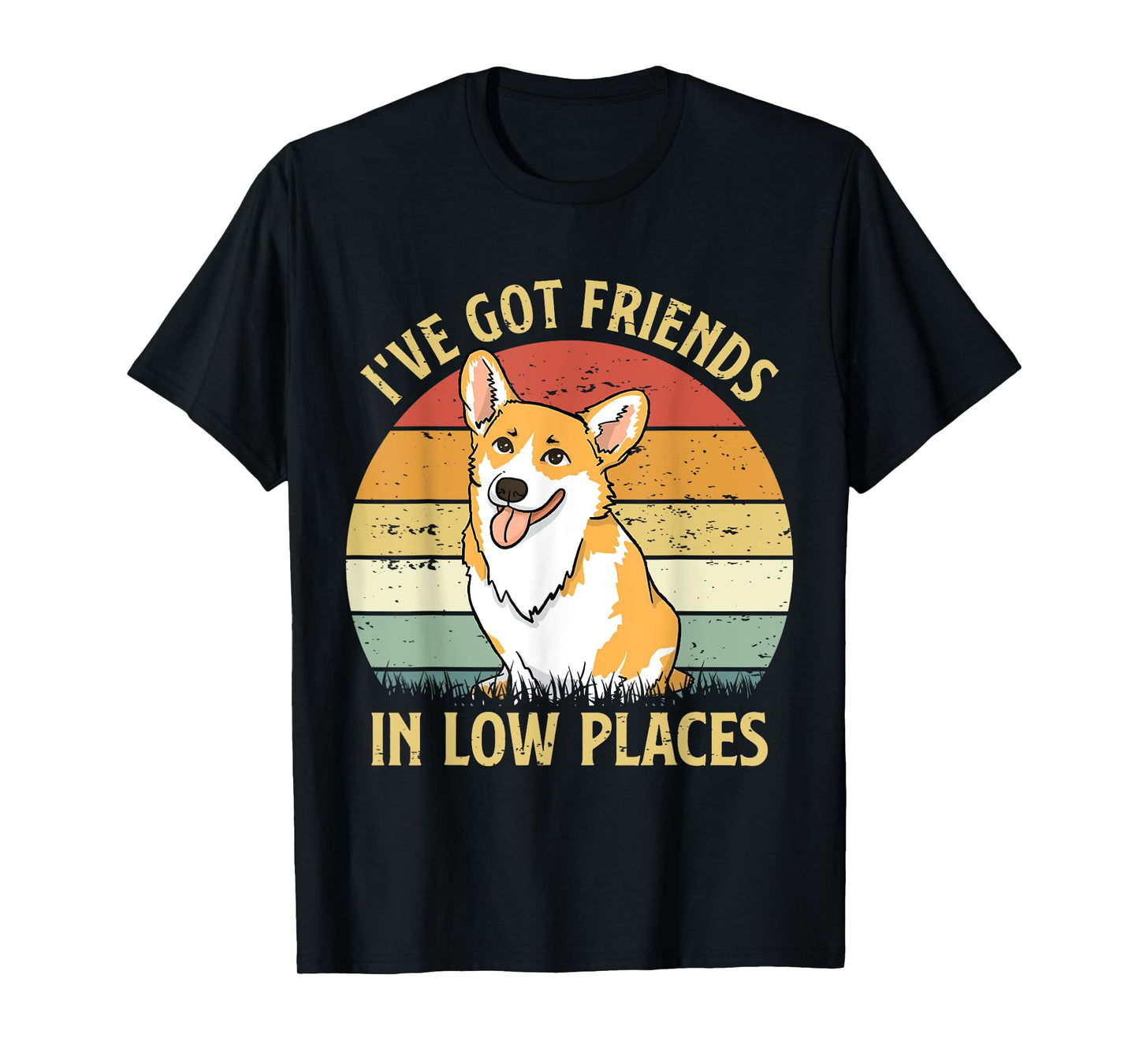 Retro I've Got Friends In Low Places Welsh Corgi Dog Lovers T-Shirt