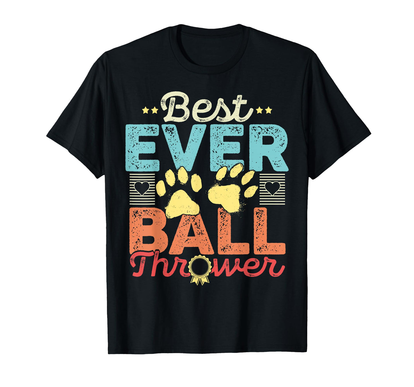 Dog Lover Gift - Best Ever Ball Thrower - Funny Gift T-Shirt for Men Women Kids
