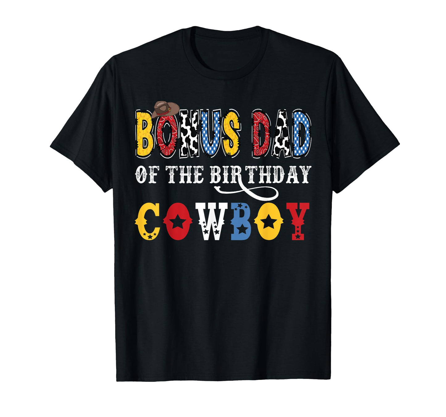 Bonus Dad Of The Birthday CowBoy Western Rodeo Bonus Dad T-Shirt