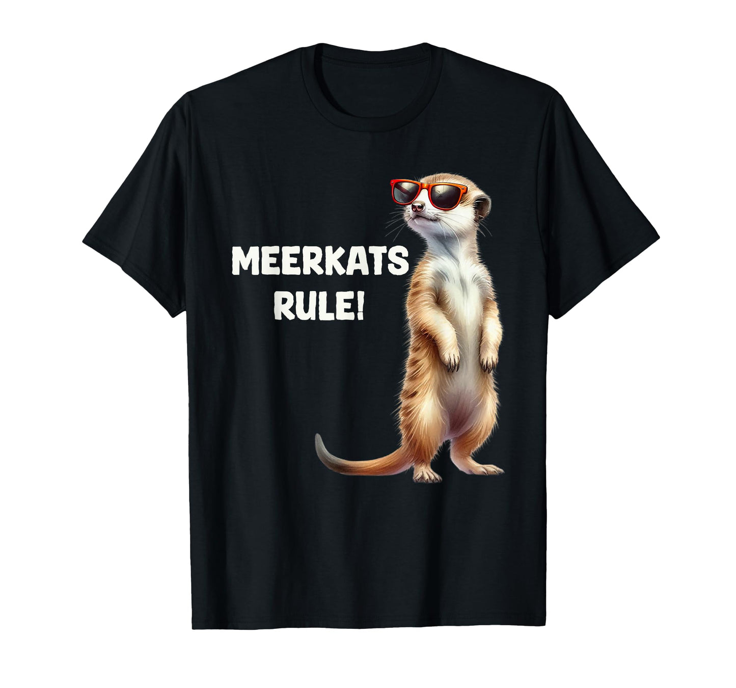 Meerkat MEERKATS RULE! Meerkat Costume Funny Meerkats T-Shirt