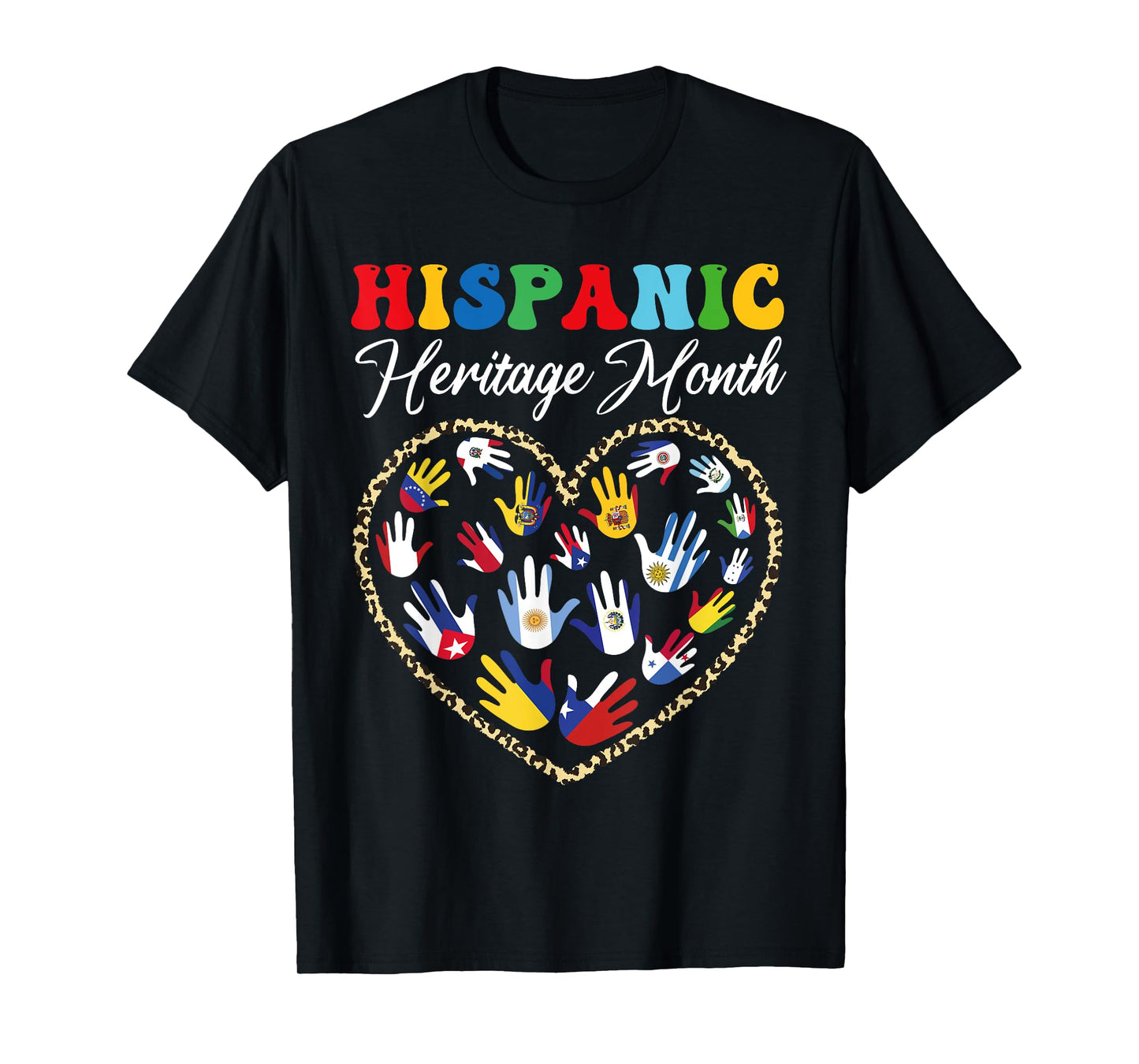 Happy National Hispanic Heritage Month All Countries Heart T-Shirt