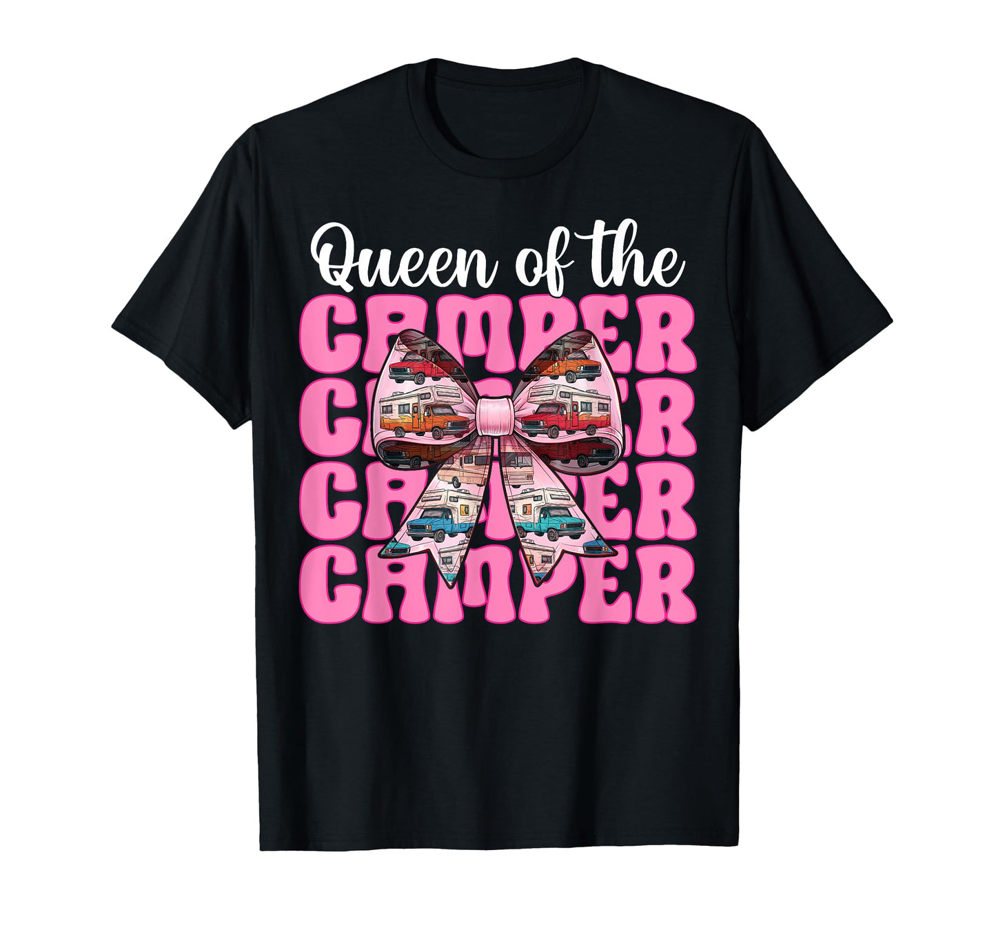 Queen of The Camper RV Camping Camper Motorhome Girl Mom T-Shirt