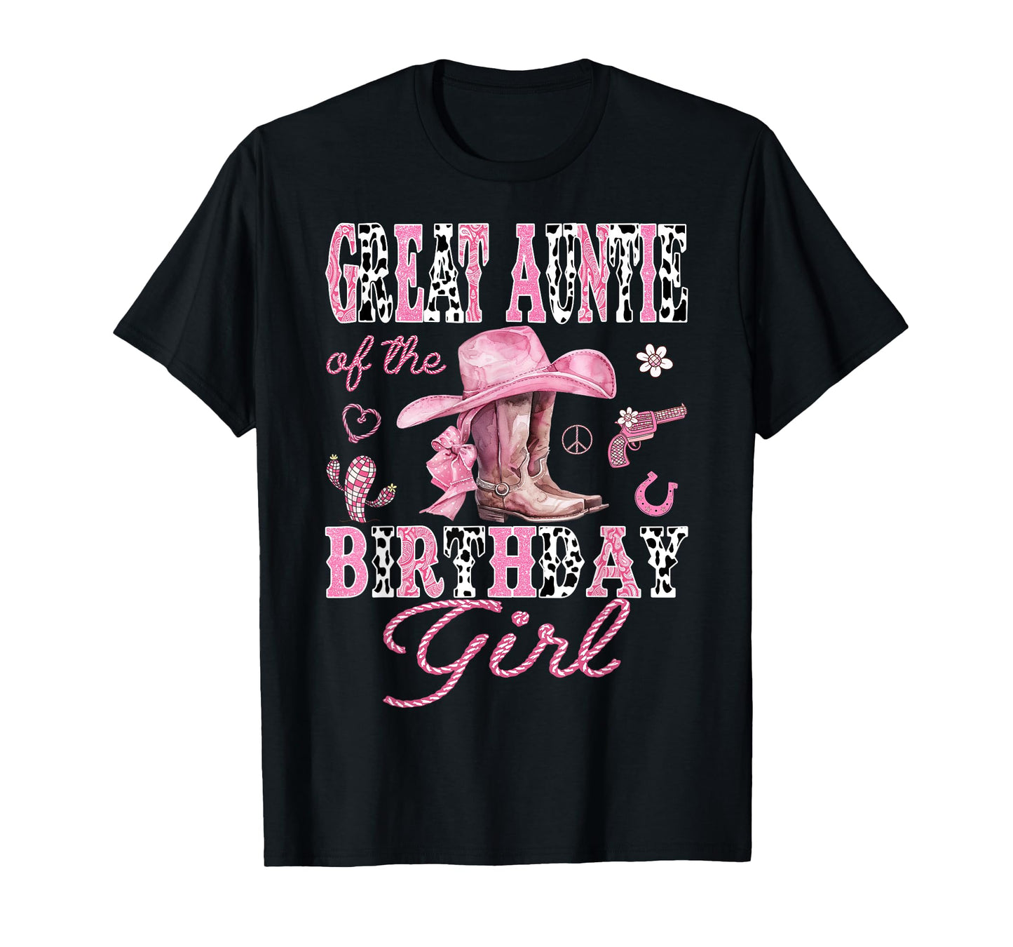 Great Auntie Of the Birthday Girl Pink CowGirl Western Rodeo T-Shirt