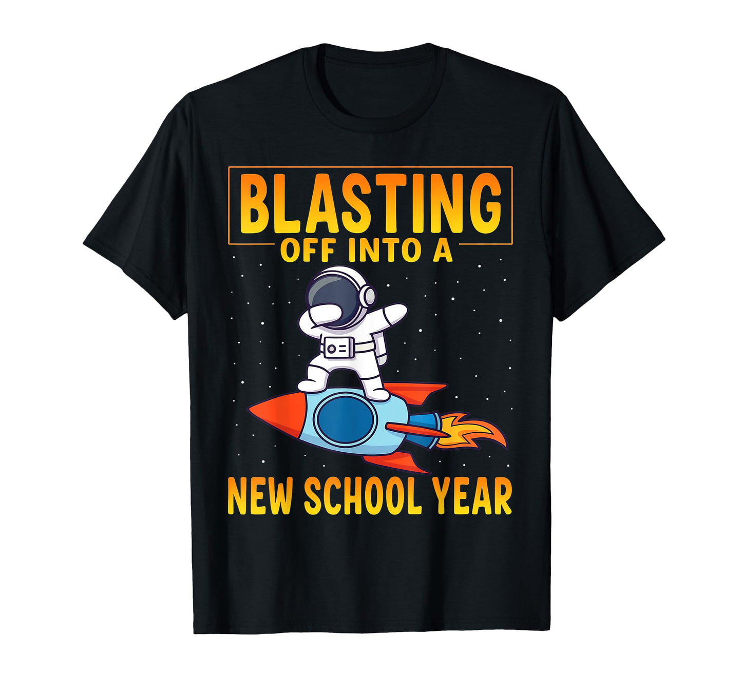 Blasting Off Into A New School Year Back to School Space T-Shirt
