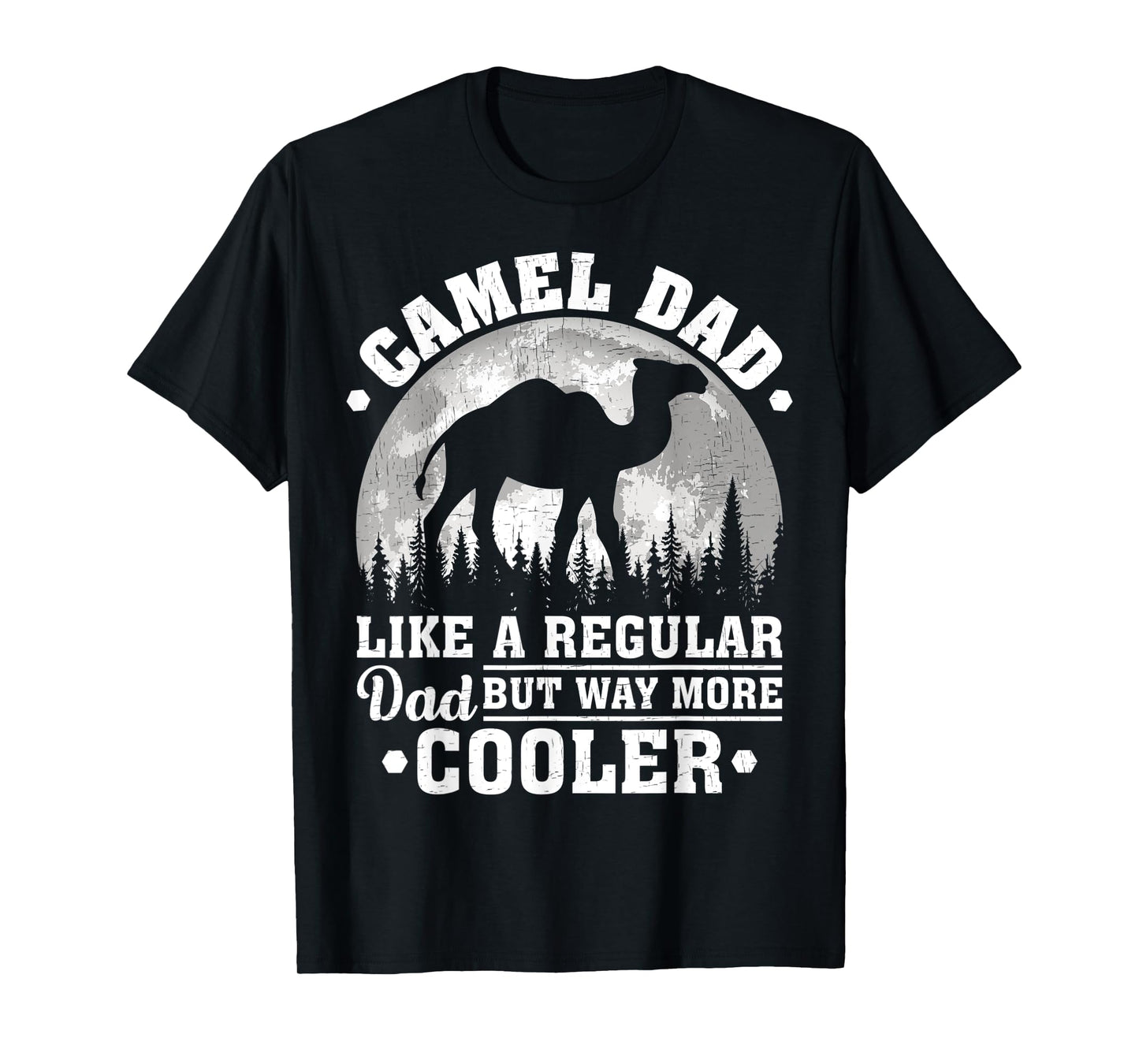 Mens Camel Dad Like A Regular Dad Funny Camel Father's Day T-Shirt