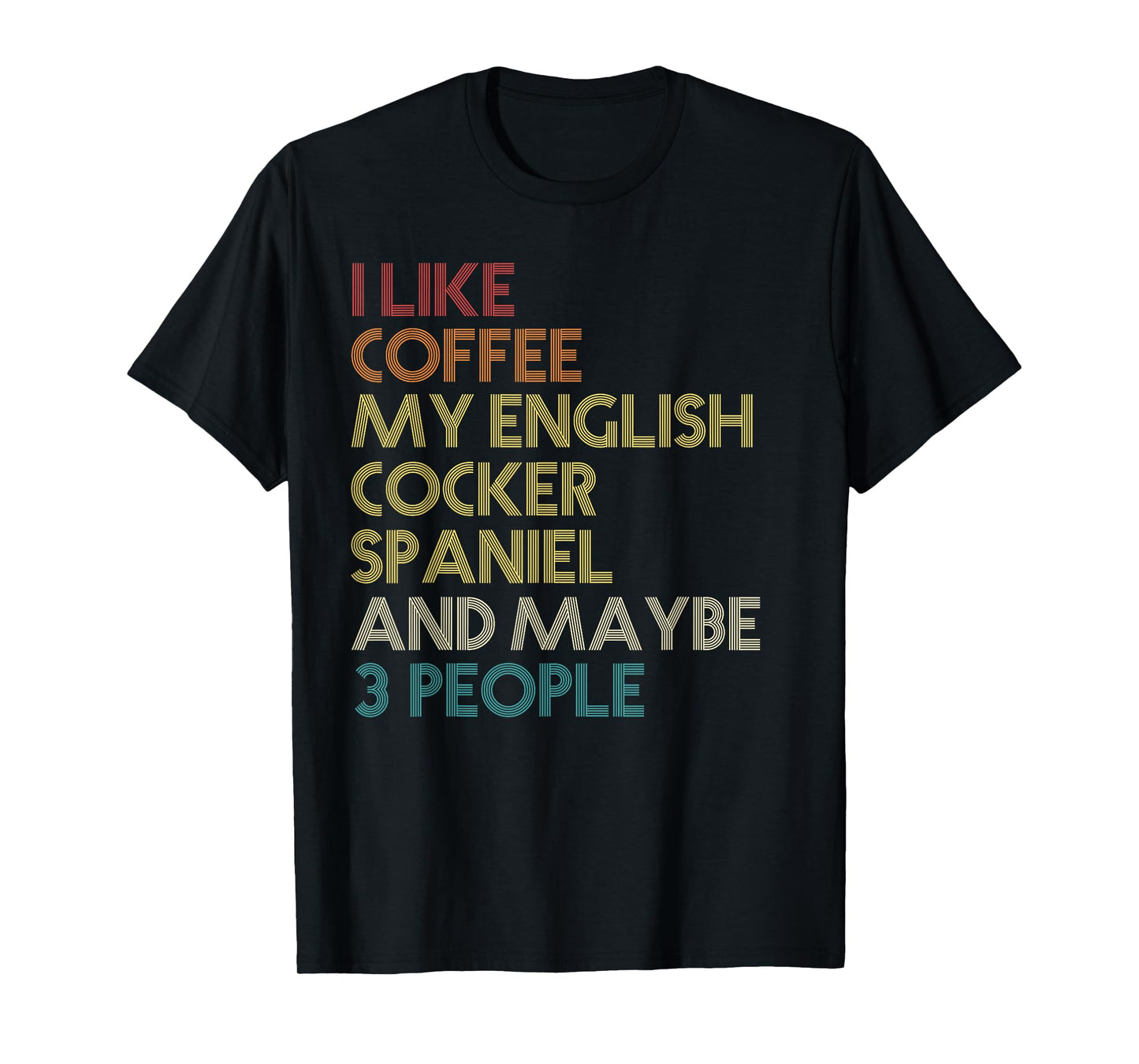 English Cocker Spaniel Dog Owner Coffee Lovers Gift Vintage T-Shirt
