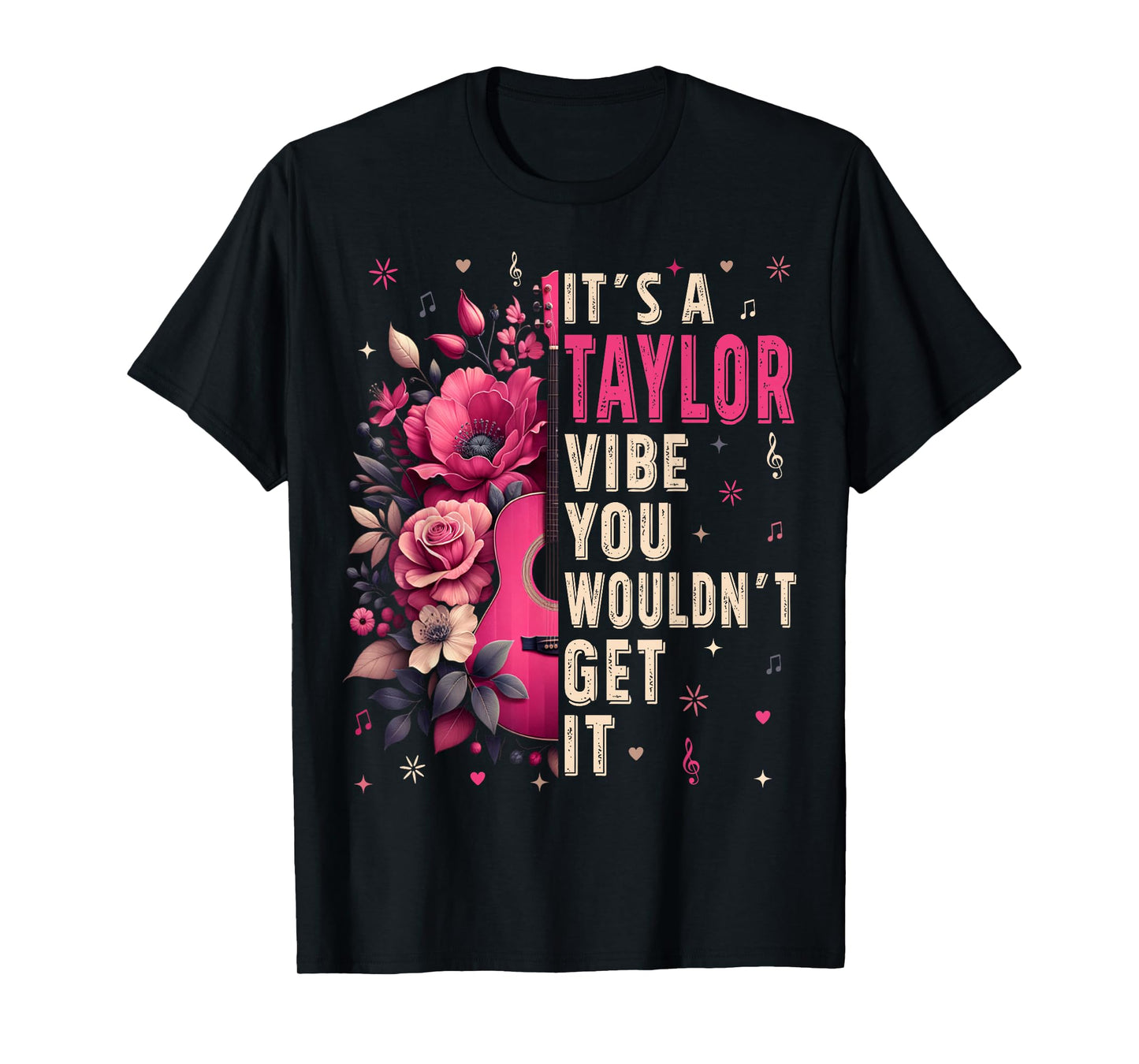 It's A Taylor Vibe You Wouldn't Get It Groovy Women Men Kids T-Shirt