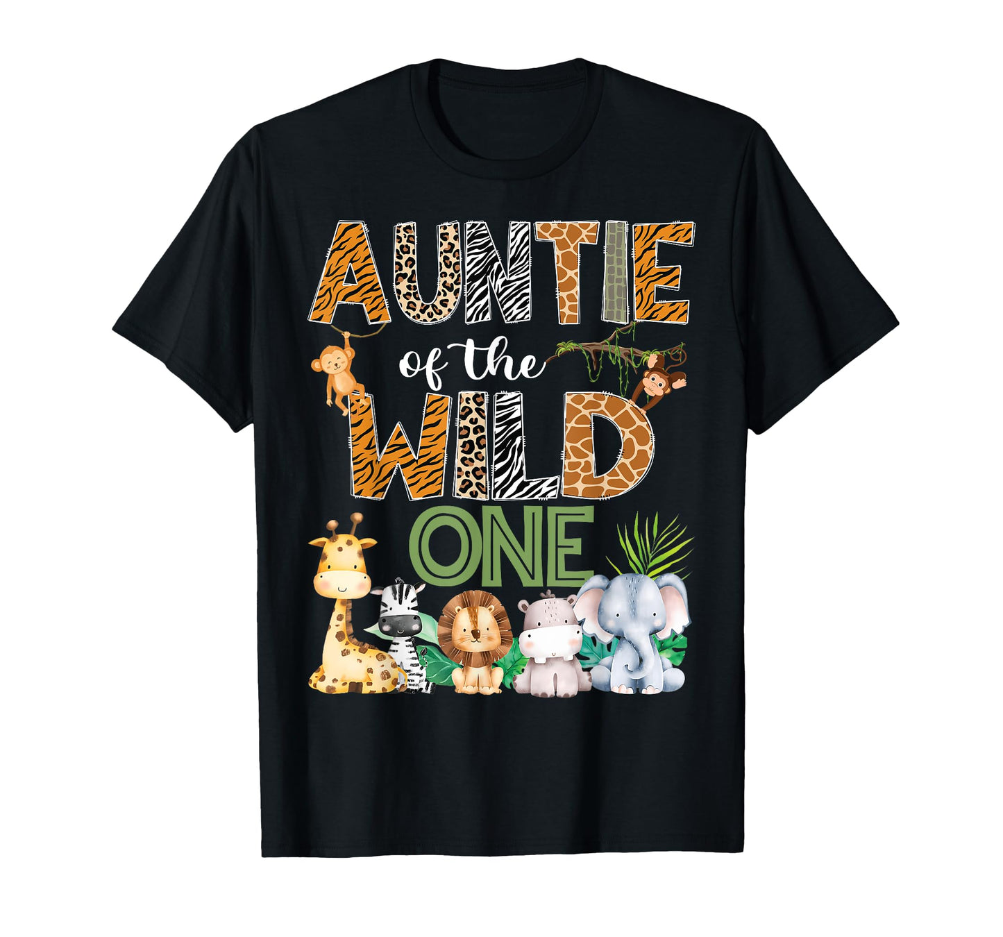 Auntie Of The Wild One 1St Birthday Safari Zoo Jungle T-Shirt