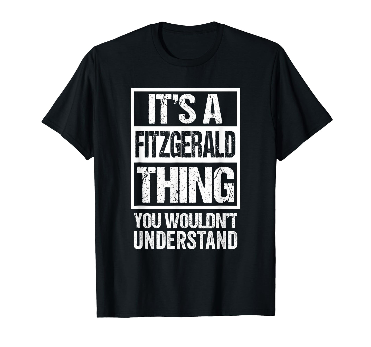 It's A Fitzgerald Thing You Wouldn't Understand T-Shirt