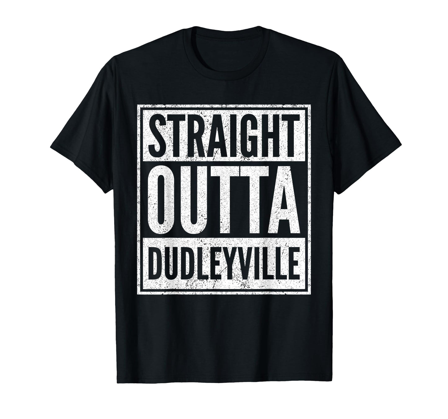 Straight Outta Dudleyville Shirt Funny Dudleyville Arizona T-Shirt