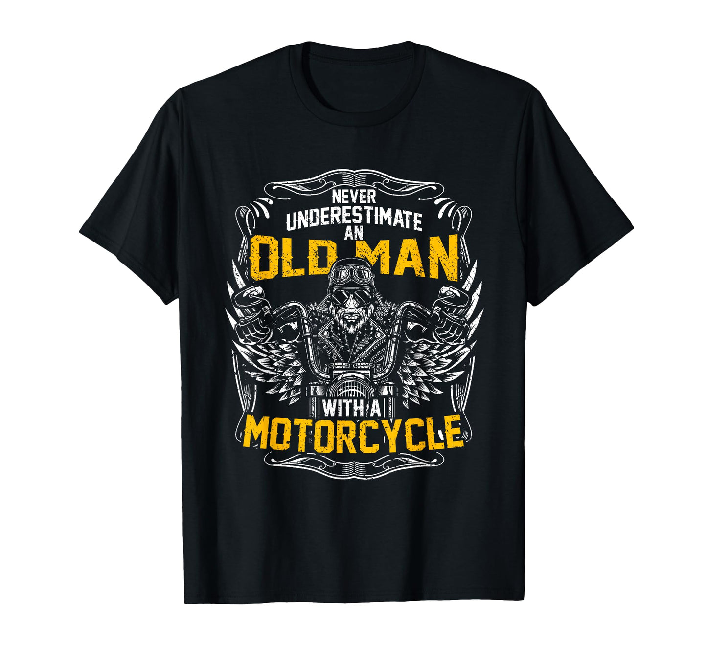 Never Underestimate An Old Man With A Motorcycle T-Shirt