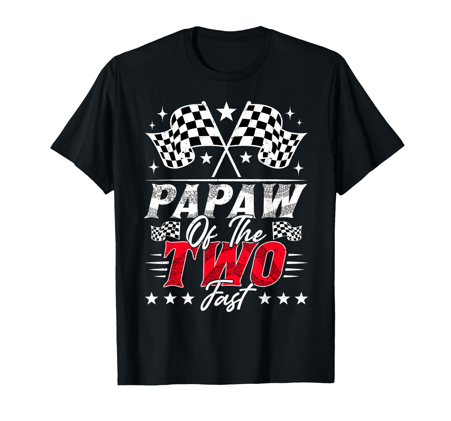 Papaw Of The Two Fast Second Birthday Racing Car Family T-Shirt