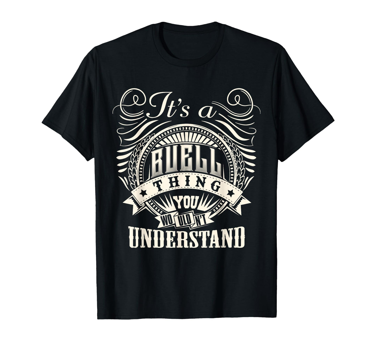 It's A BUELL Thing You Wouldn't Understand BUELL Family T-Shirt