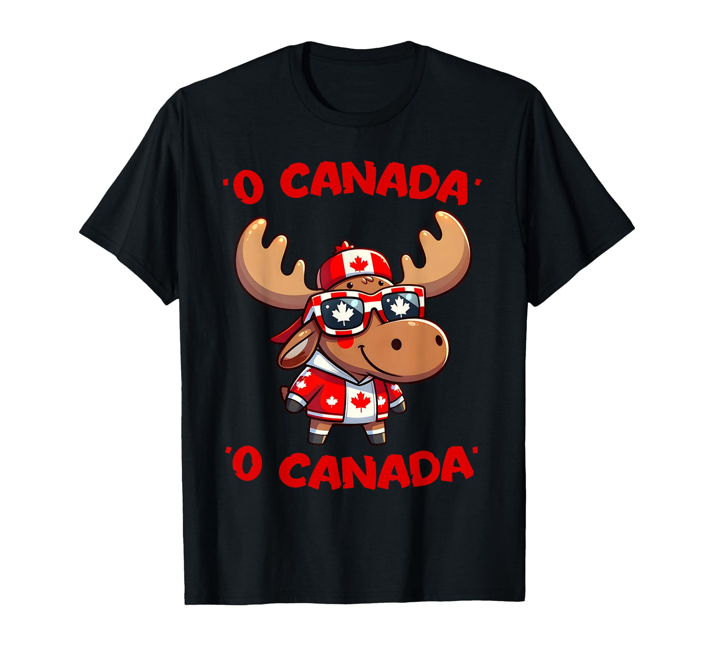 O Canada Anthem Moose Canada Day Dominion Day Canadian Flag T-Shirt