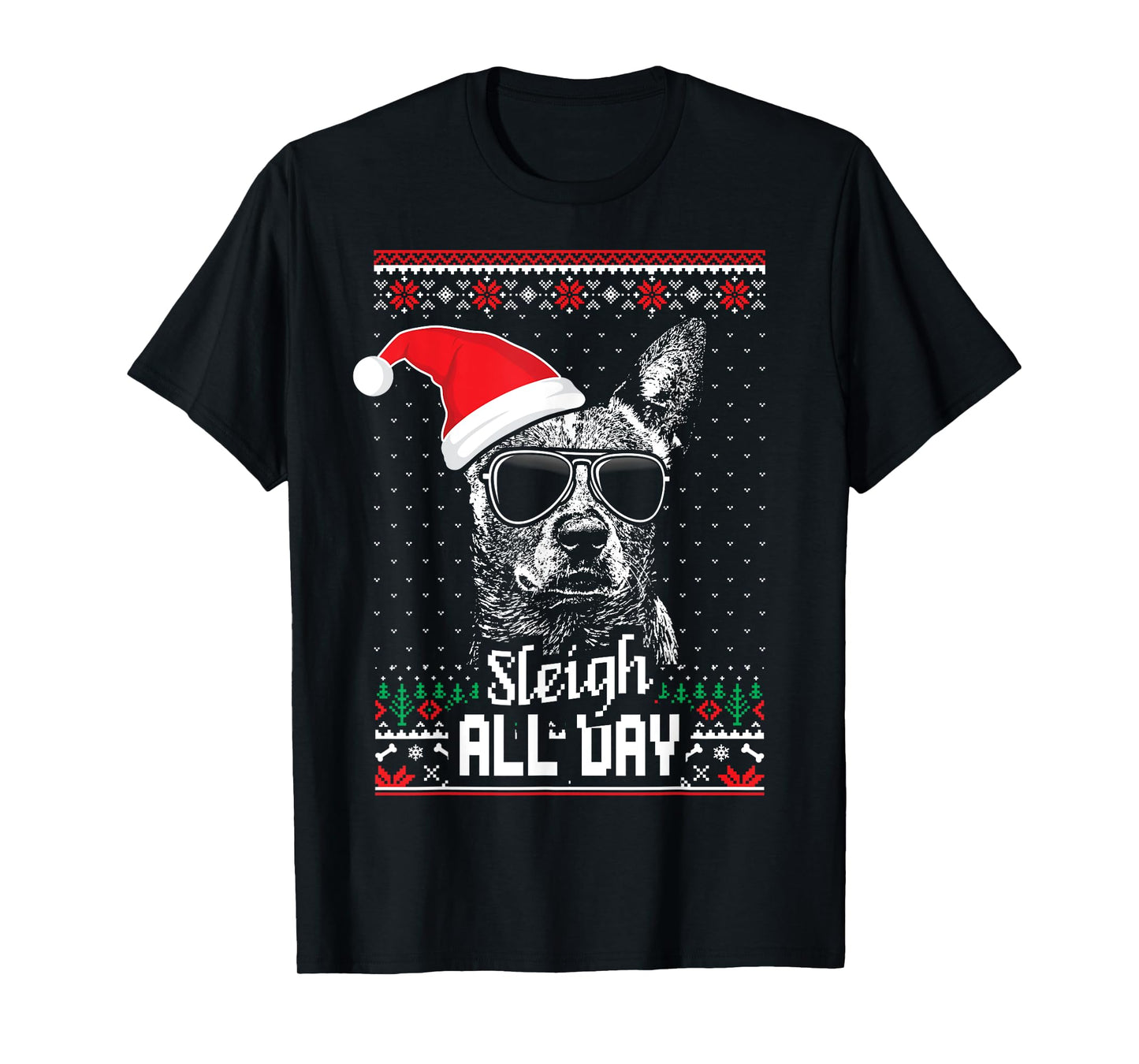 Sleigh all Day Funny Australian Cattle Dog Christmas T-Shirt