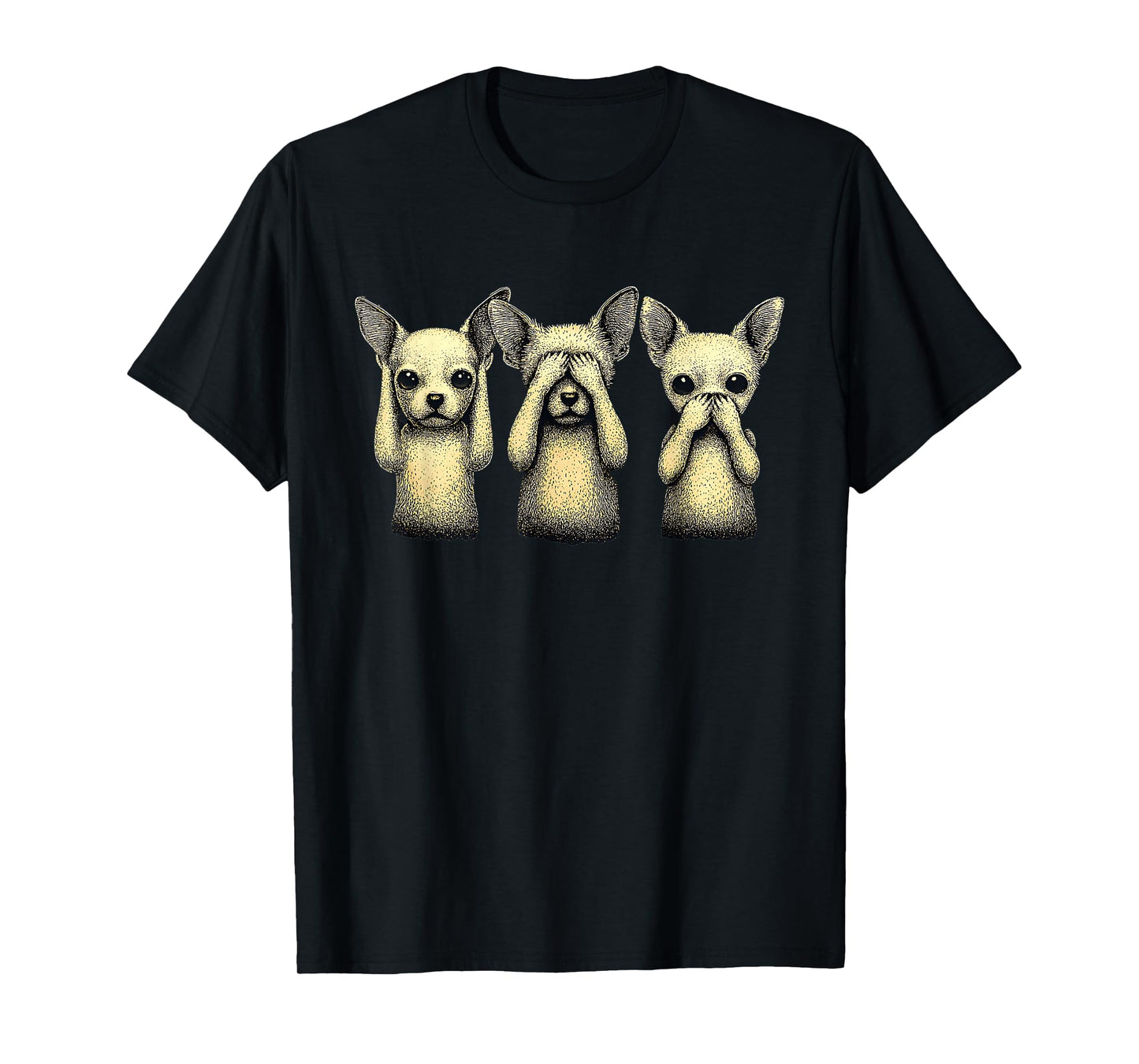 See No Evil Hear No Evil Speak No Evil Funny Chihuahua T-Shirt