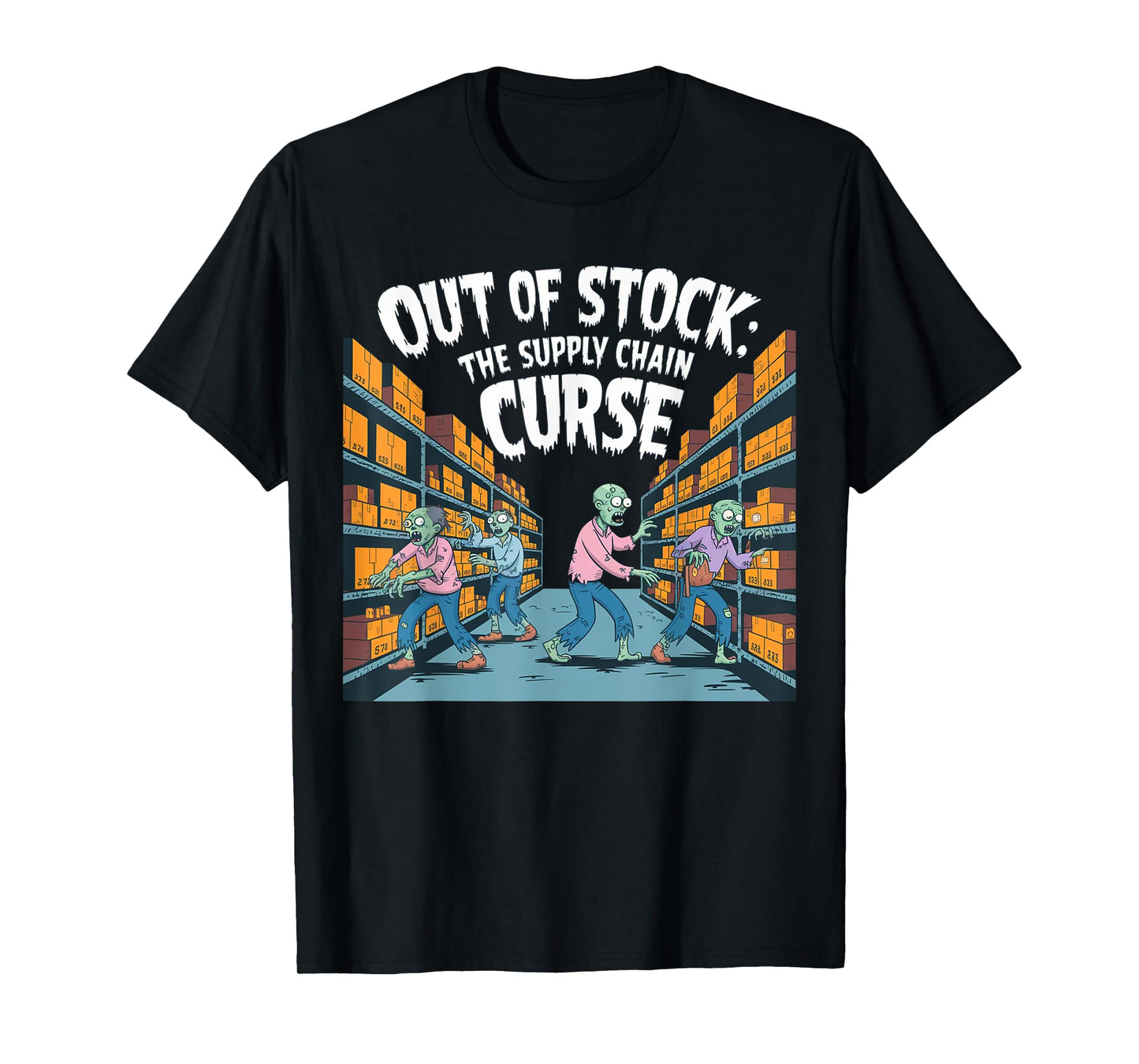 Out of stock, the Supply chain curse. logistics halloween T-Shirt